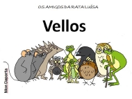 Amigos da rata Luísa. Vellos